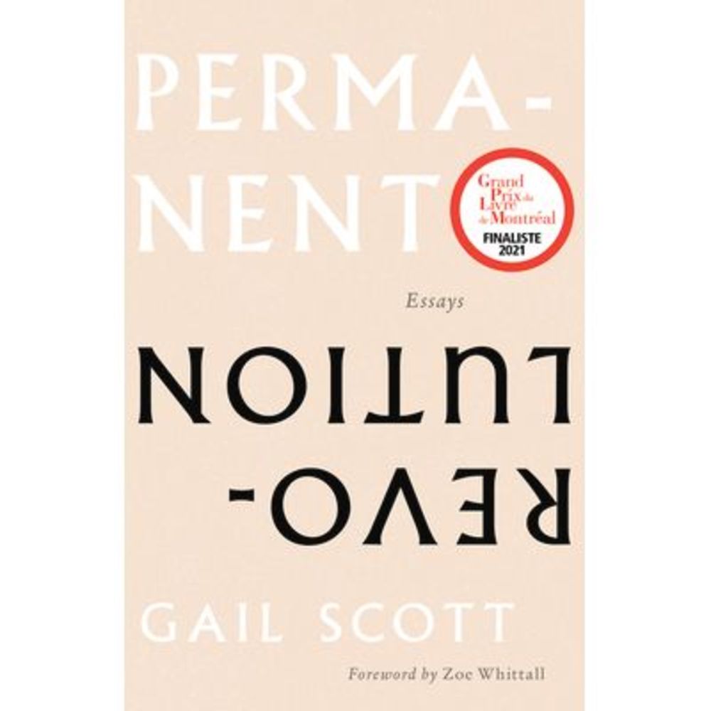 Permanent Revolution: Essays -- Gail Scott